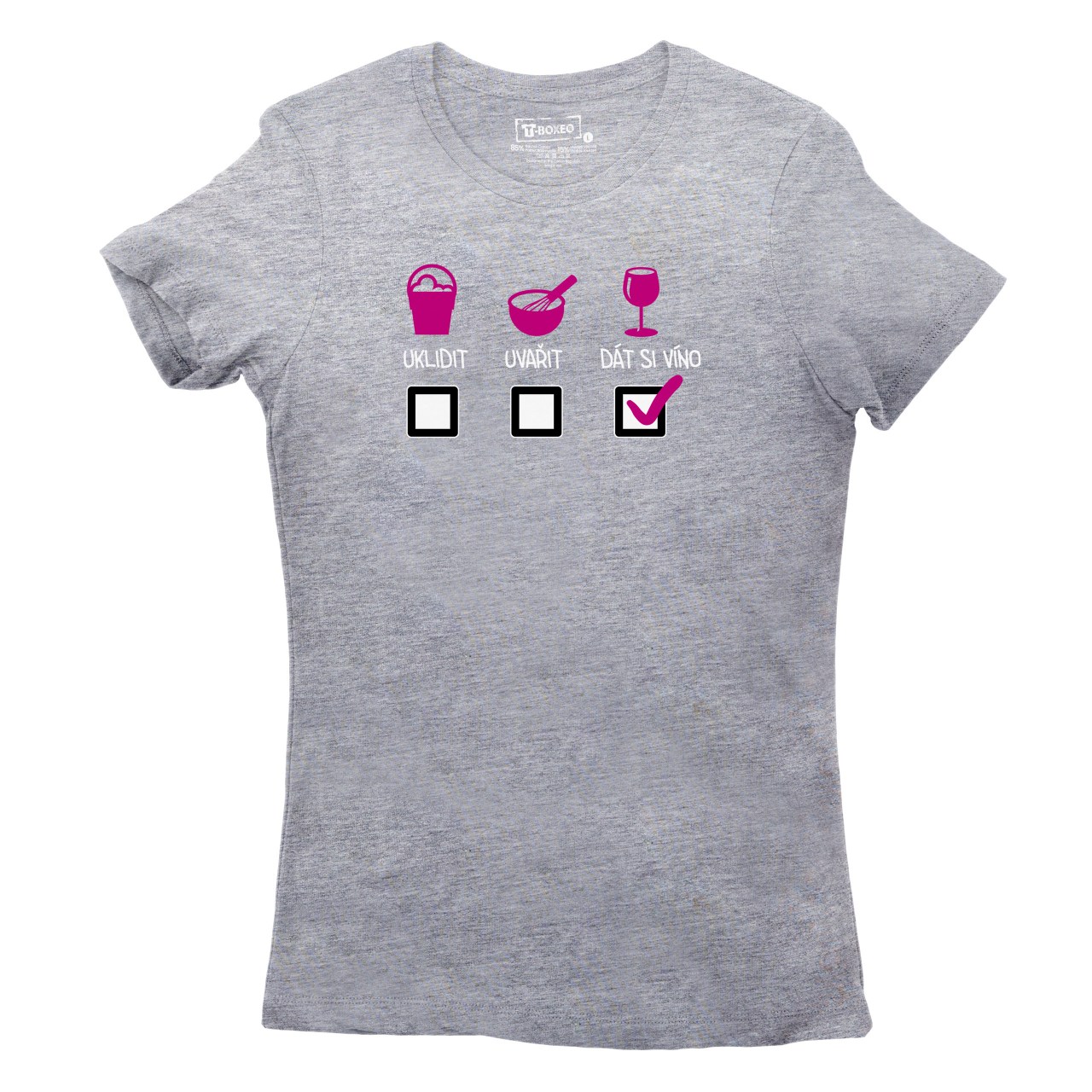 Dámské tričko s potiskem “Uklidit, uvařit, dát si víno”
