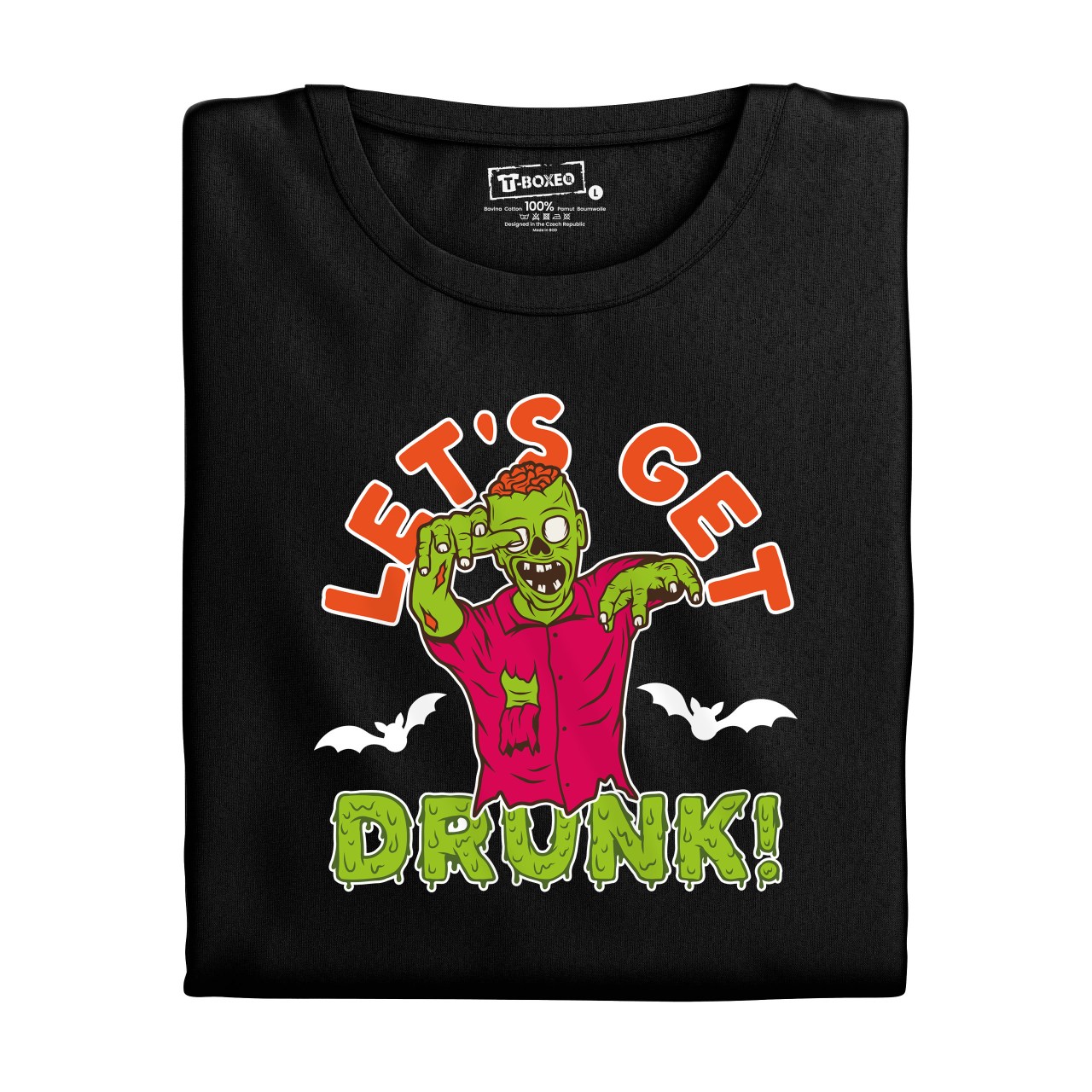 Pánské tričko s potiskem “Let’s get drunk!"