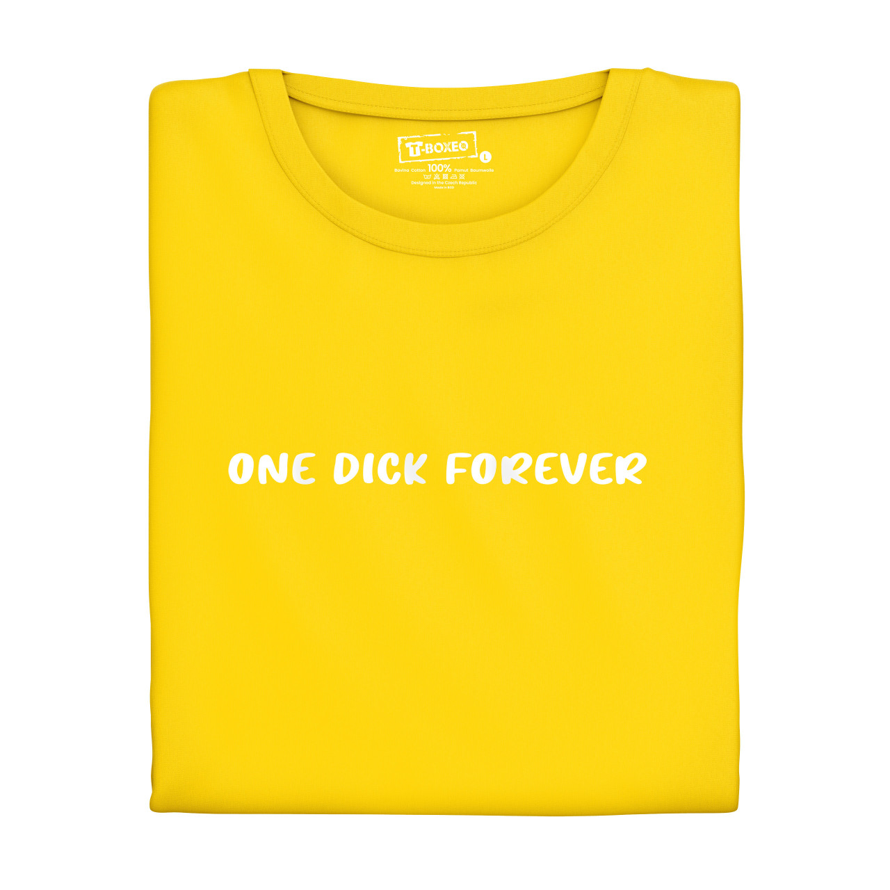 Dámské tričko s potiskem “One Dick Forever"
