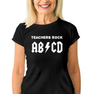 Dámské tričko s potiskem "Teachers Rock"