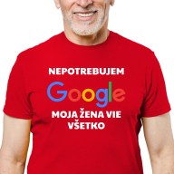 Pánské tričko s potiskem "Nepotřebuju google" SK