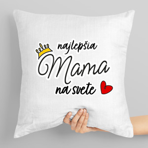 Vankúš s potlačou Najlepšia mama na svete