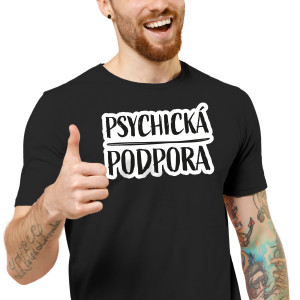 Pánske tričko s potlačou "Psychická podpora"