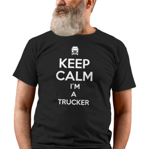 Pánske tričko s potlačou "I'm a trucker"