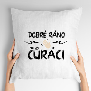 Vankúš s potlačou Dobré ráno, čůráci