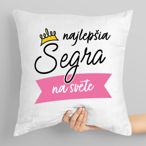 Vankúš s potlačou Najlepšia segra na svete