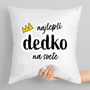 Vankúš s potlačou Najlepší dedko na svete