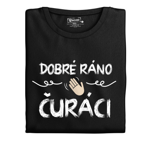 E-shop Dámske tričko s potlačou "Dobré ráno čuráci"