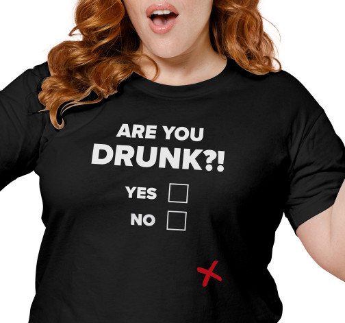 E-shop Dámske tričko s potlačou “Are you drunk?!”