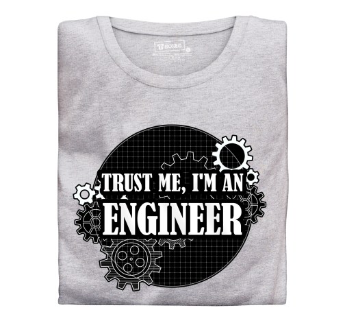 E-shop Pánske tričko s potlačou ”Trust me, I´m an Engineer”