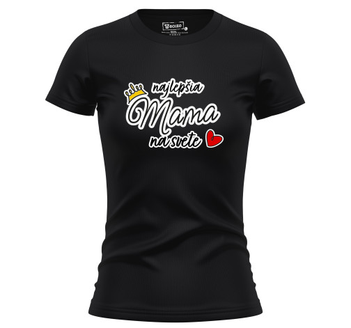 E-shop Dámske tričko s potlačou "Najlepšia mama na svete, s korunkou"