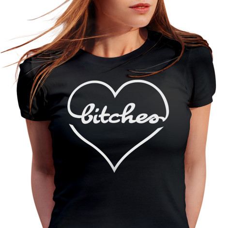E-shop Dámske tričko s potlačou "Bitches"