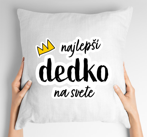 E-shop Vankúš s potlačou Najlepší dedko na svete